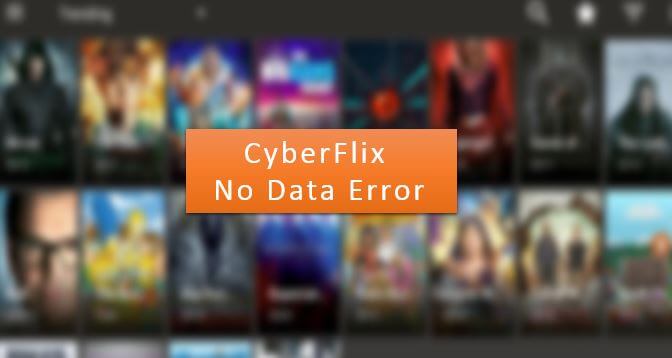 Fix Cyberflix No Data Error